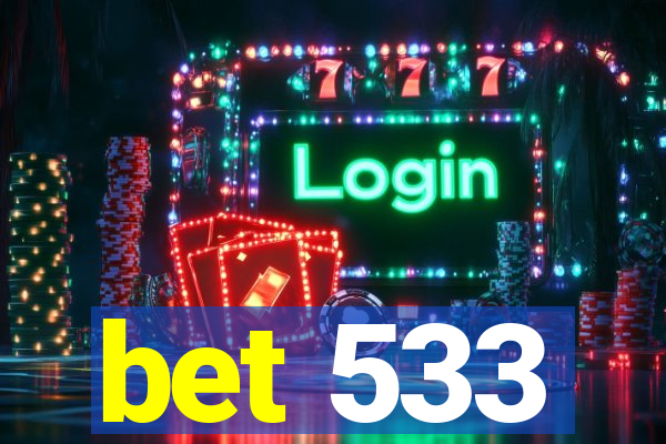 bet 533